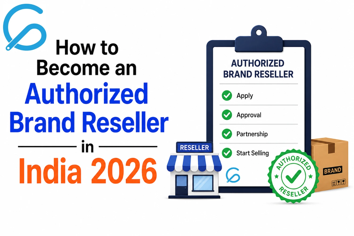 How to Become an Authorized Brand Reseller in India 2026